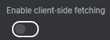 Disable client-side fetching